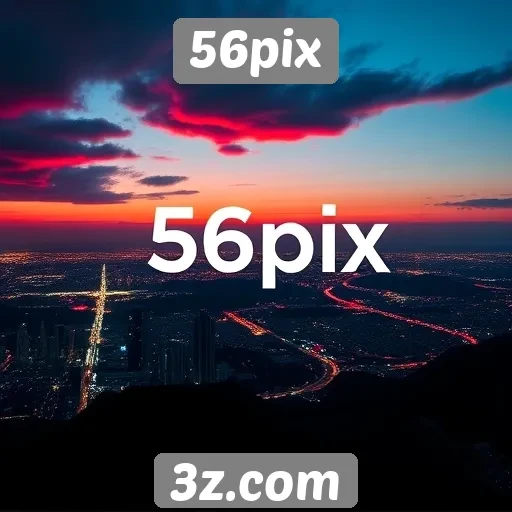 História e evolução do site 56pix até 2025